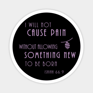 Chronic Pain Into Something New Isaiah Corinthians Magnet